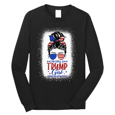 IM Still A Trump Girl I Make No Apologies Trump 2024 Wo Long Sleeve Shirt