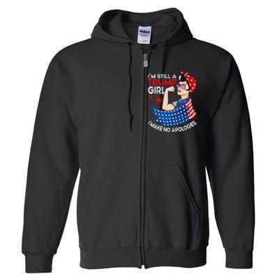 IM Still A Trump Girl I Make No Apologies Wo Trump 2024 Full Zip Hoodie