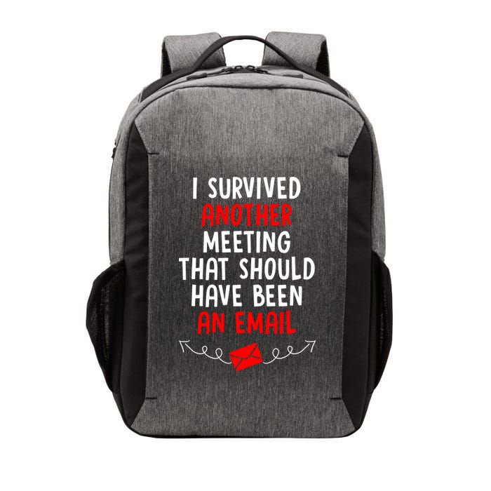 I Survived Another Meeting... Should Have Been An Email Vector Backpack