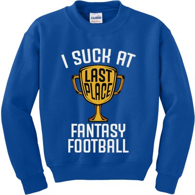 I Suck At Fantasy Football Last Place Loser Trophy Kids Sweatshirt