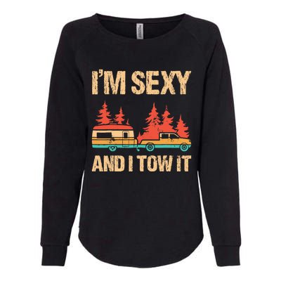 IM Sexy And I Tow It Bigfoot Camp Trees Hike Hiking Camping Womens California Wash Sweatshirt