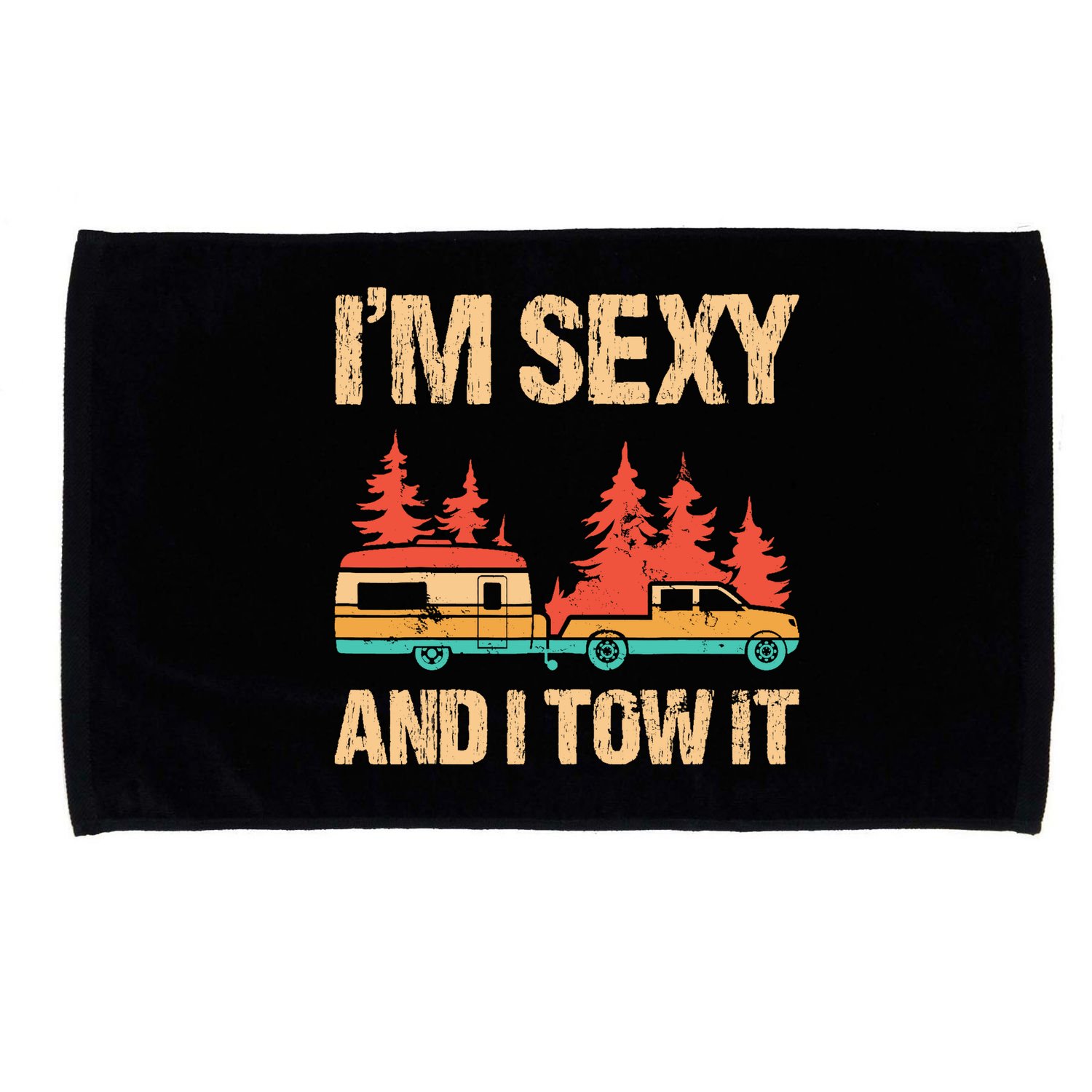 IM Sexy And I Tow It Bigfoot Camp Trees Hike Hiking Camping Microfiber Hand Towel