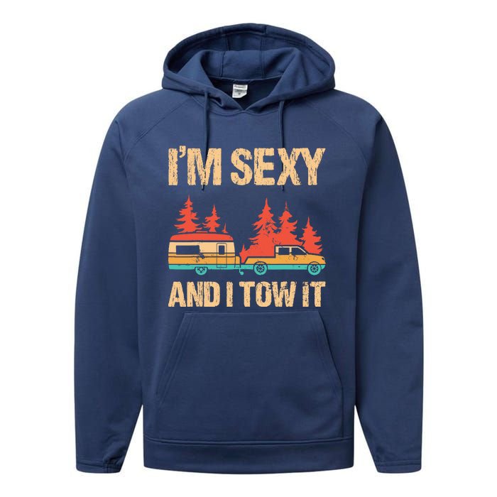 IM Sexy And I Tow It Bigfoot Camp Trees Hike Hiking Camping Performance Fleece Hoodie