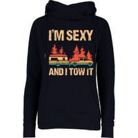 IM Sexy And I Tow It Bigfoot Camp Trees Hike Hiking Camping Womens Funnel Neck Pullover Hood