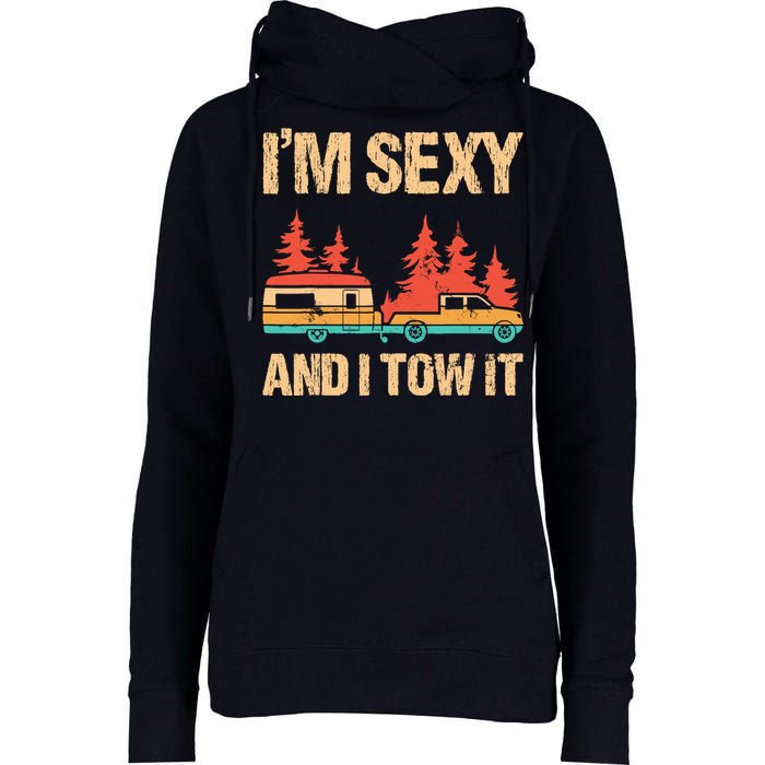 IM Sexy And I Tow It Bigfoot Camp Trees Hike Hiking Camping Womens Funnel Neck Pullover Hood