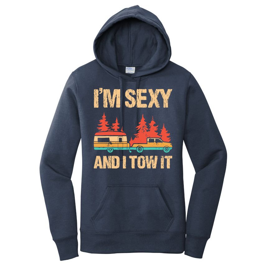 IM Sexy And I Tow It Bigfoot Camp Trees Hike Hiking Camping Women's Pullover Hoodie