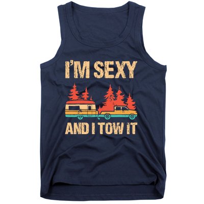 IM Sexy And I Tow It Bigfoot Camp Trees Hike Hiking Camping Tank Top