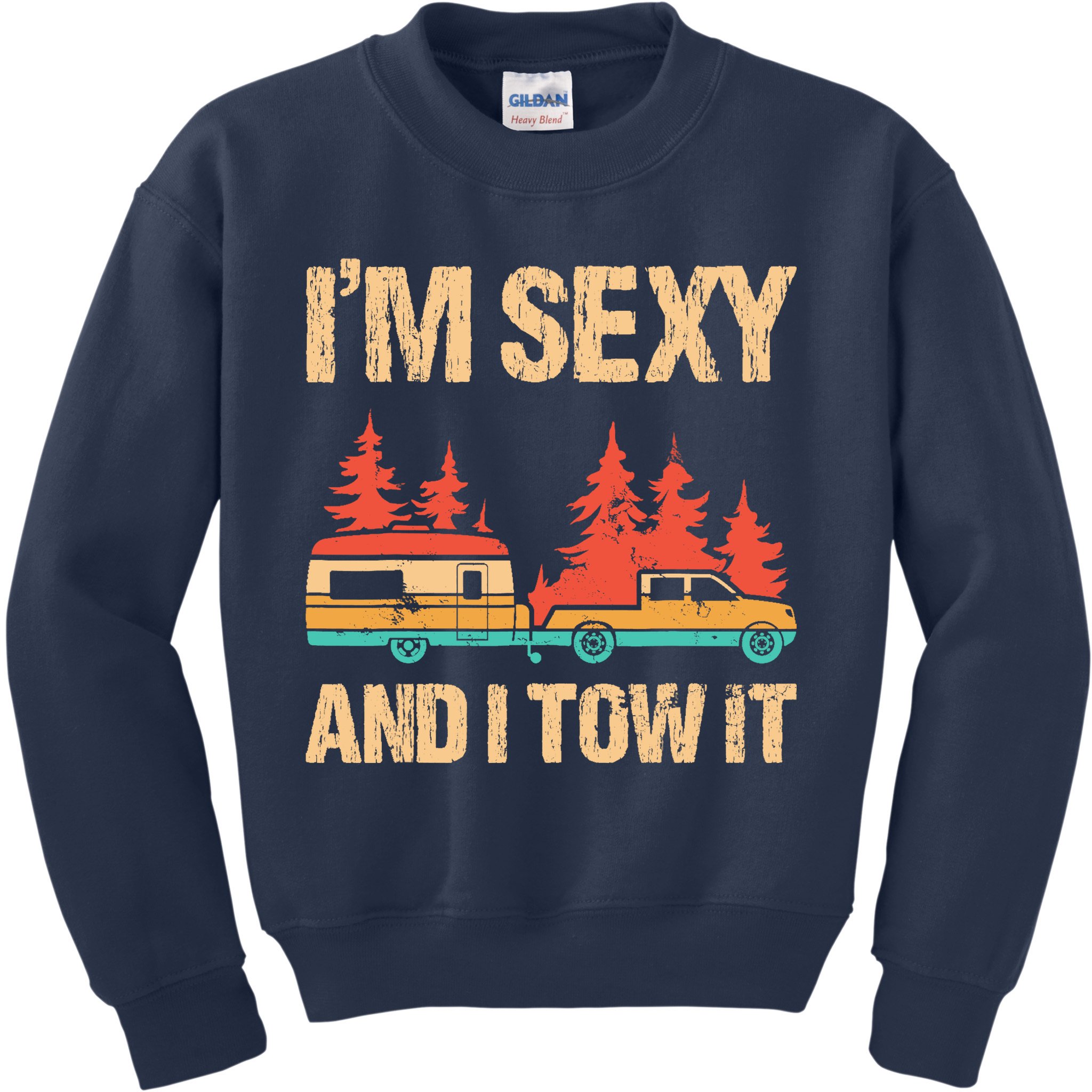 IM Sexy And I Tow It Bigfoot Camp Trees Hike Hiking Camping Kids Sweatshirt