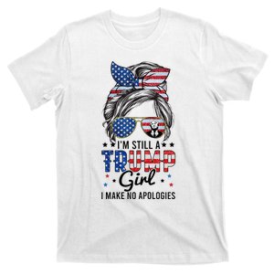 Im Still A Trump Girl I Make No Apologies Trump 2024 T-Shirt