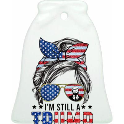 Im Still A Trump Girl I Make No Apologies Trump 2024 Ceramic Bell Ornament