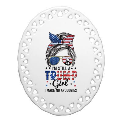 Im Still A Trump Girl I Make No Apologies Trump 2024 Ceramic Oval Ornament