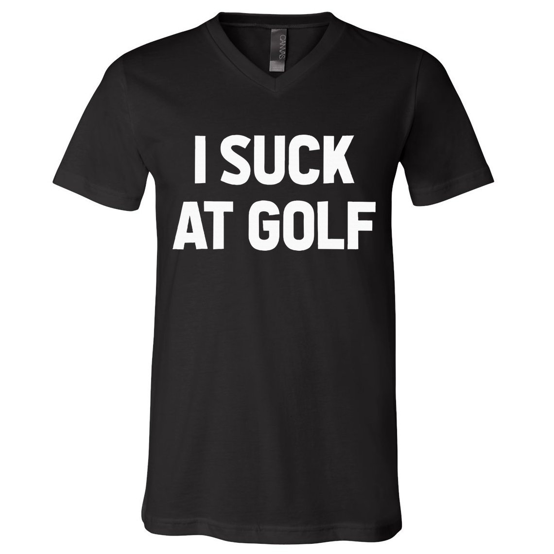 I Suck At Golf Sarcastic Loser Golfers Friend Funny Golfing V-Neck T-Shirt