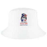 Im Still A Trump Girl Make No Apologies Patriotic American Cool Comfort Performance Bucket Hat