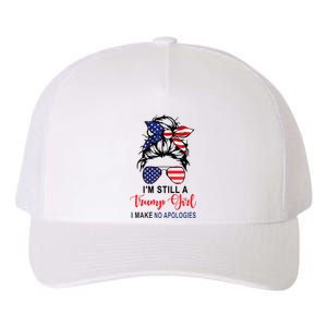 Im Still A Trump Girl Make No Apologies Patriotic American Yupoong Adult 5-Panel Trucker Hat