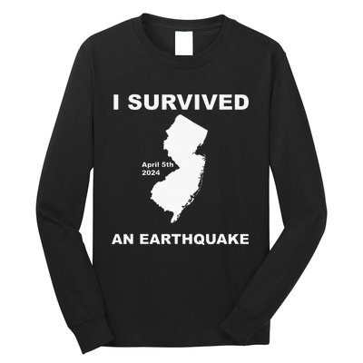 I Survived An Earthquake April 5th 2024 Long Sleeve Shirt