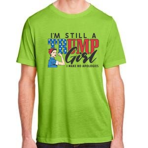 IM Still A Trump Make No Apologies Patriotic American Gift Adult ChromaSoft Performance T-Shirt