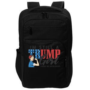 IM Still A Trump Make No Apologies Patriotic American Gift Impact Tech Backpack