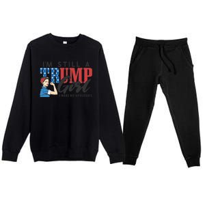 IM Still A Trump Make No Apologies Patriotic American Gift Premium Crewneck Sweatsuit Set