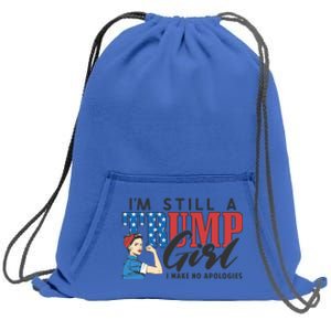 IM Still A Trump Make No Apologies Patriotic American Gift Sweatshirt Cinch Pack Bag