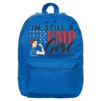 IM Still A Trump Make No Apologies Patriotic American Gift 16 in Basic Backpack