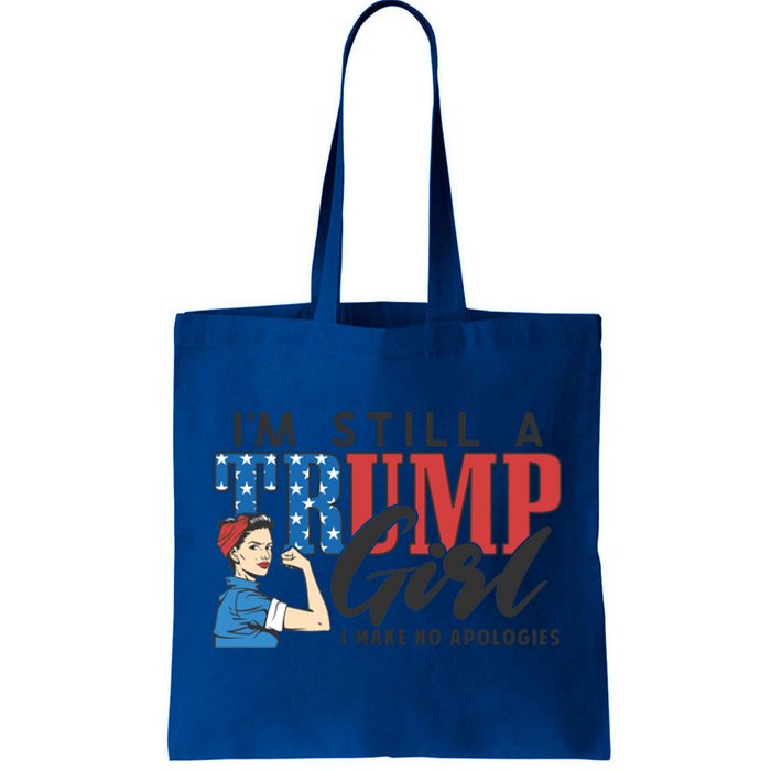 IM Still A Trump Make No Apologies Patriotic American Gift Tote Bag