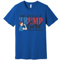 IM Still A Trump Make No Apologies Patriotic American Gift Premium T-Shirt