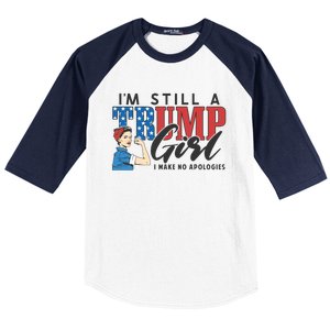 IM Still A Trump Make No Apologies Patriotic American Gift Baseball Sleeve Shirt