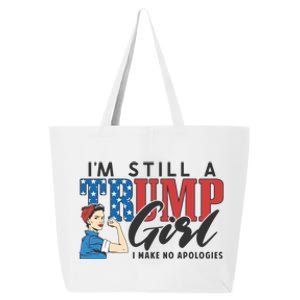 IM Still A Trump Make No Apologies Patriotic American Gift 25L Jumbo Tote