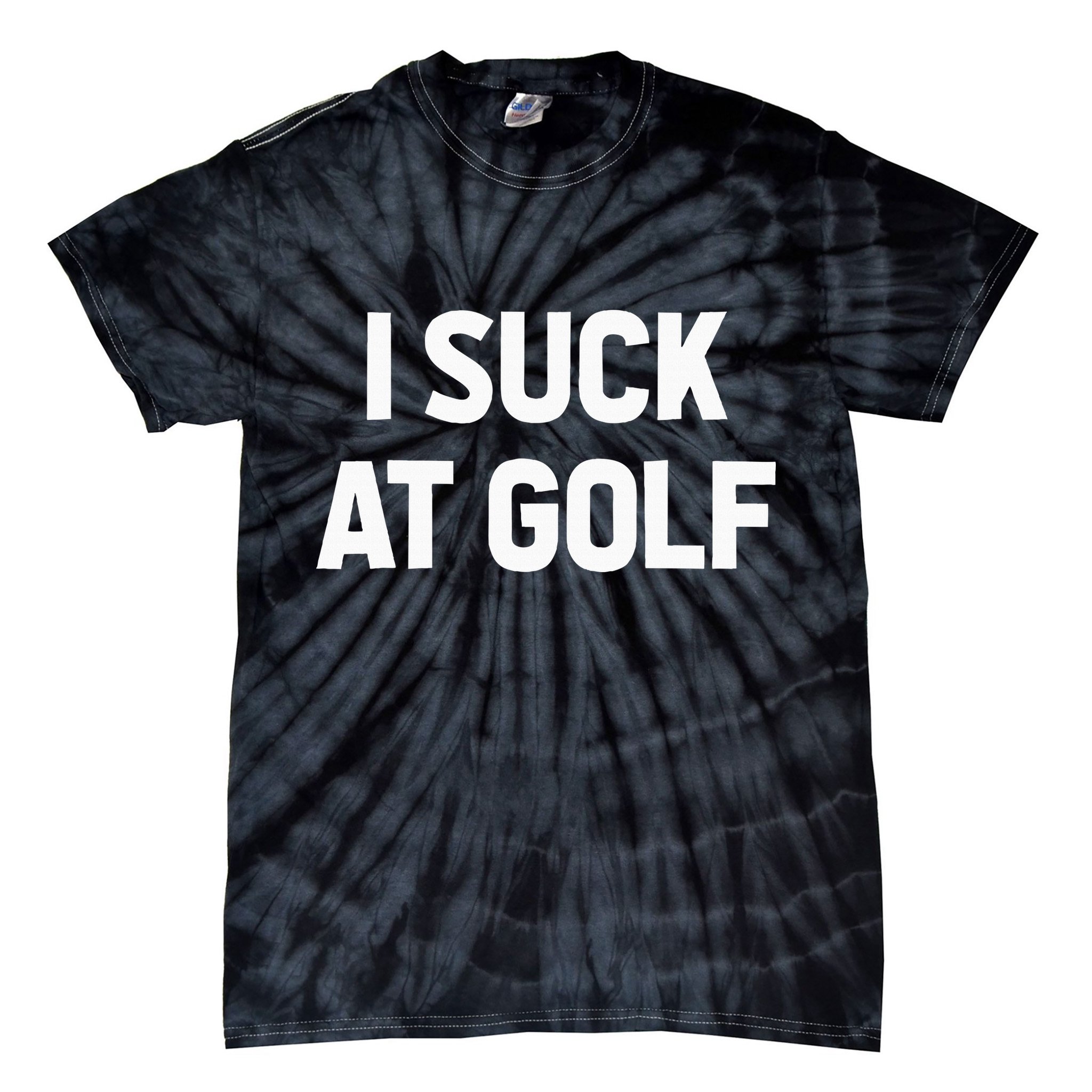 I Suck At Golf Sarcastic Loser Golfers Friend Funny Golfing Tie-Dye T-Shirt