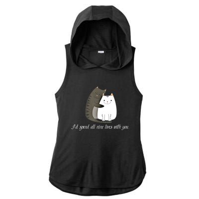 I'd spend all nine lives with you sweet kitty cat design Ladies PosiCharge Tri-Blend Wicking Draft Hoodie Tank