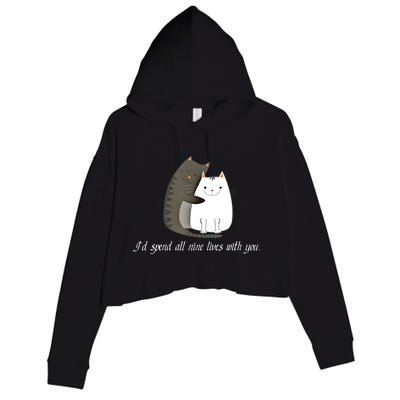 I'd spend all nine lives with you sweet kitty cat design Crop Fleece Hoodie