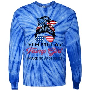 IM Still A Trump I Make No Apologies Gift Tie-Dye Long Sleeve Shirt