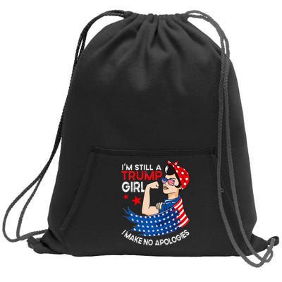 IM Still A Trump Girl I Make No Apologies Women Trump 2024 Sweatshirt Cinch Pack Bag