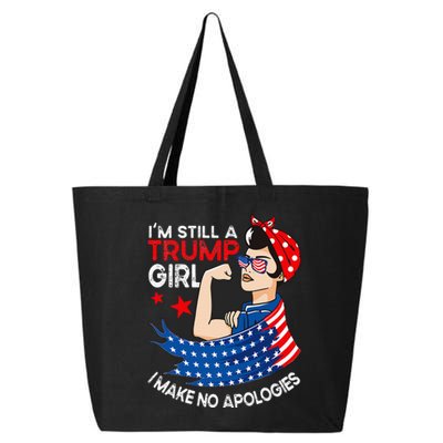 IM Still A Trump Girl I Make No Apologies Women Trump 2024 25L Jumbo Tote