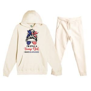 IM Still A Trump Girl Make No Apologies Patriotic American Premium Hooded Sweatsuit Set