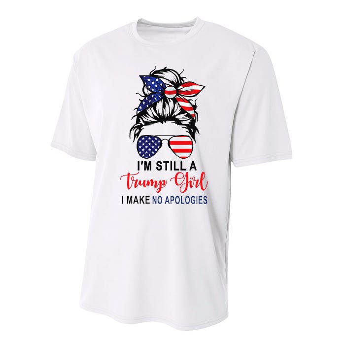 IM Still A Trump Girl Make No Apologies Patriotic American Performance Sprint T-Shirt