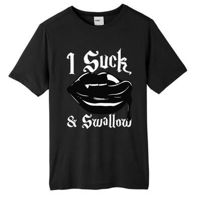 I Suck And Swallow Sexy Vampire Fangs Halloween Costume Tall Fusion ChromaSoft Performance T-Shirt