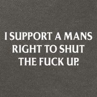 I Support A Mans Right To Shut The Fuck Up Cotton Canvas Backpack