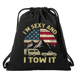 Im Sexy And I Tow It American Flag Caravan Camping American Drawstring Bag