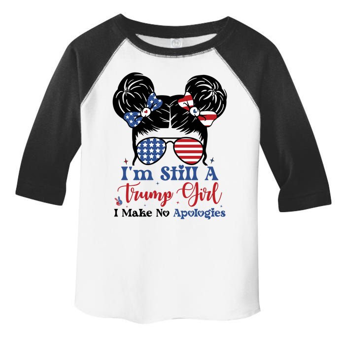 IM Still A Trump Girl I Make No Apologies Toddler Fine Jersey T-Shirt