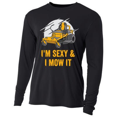 I'm Sexy and I Mow It Funny Ride On Lawn Mower Landscaping Cooling Performance Long Sleeve Crew