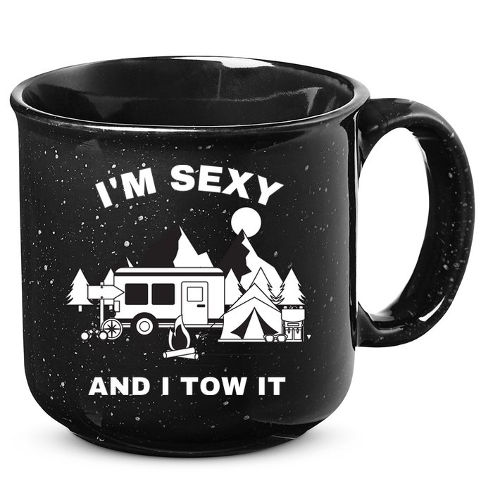 I'M Sexy And I Tow It, Funny Camping RV, Caravan Camping 15oz Campfire Ceramic Mug