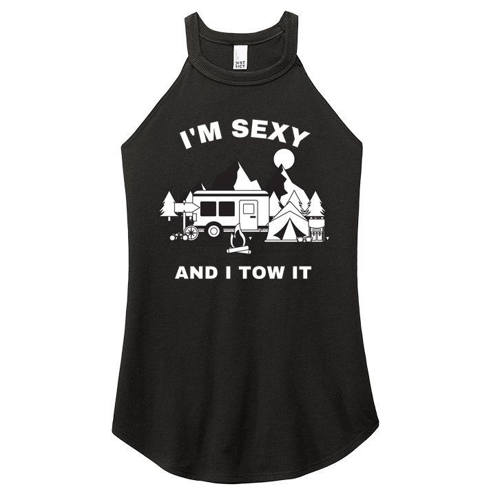 I'M Sexy And I Tow It, Funny Camping RV, Caravan Camping Women's Perfect Tri Rocker Tank