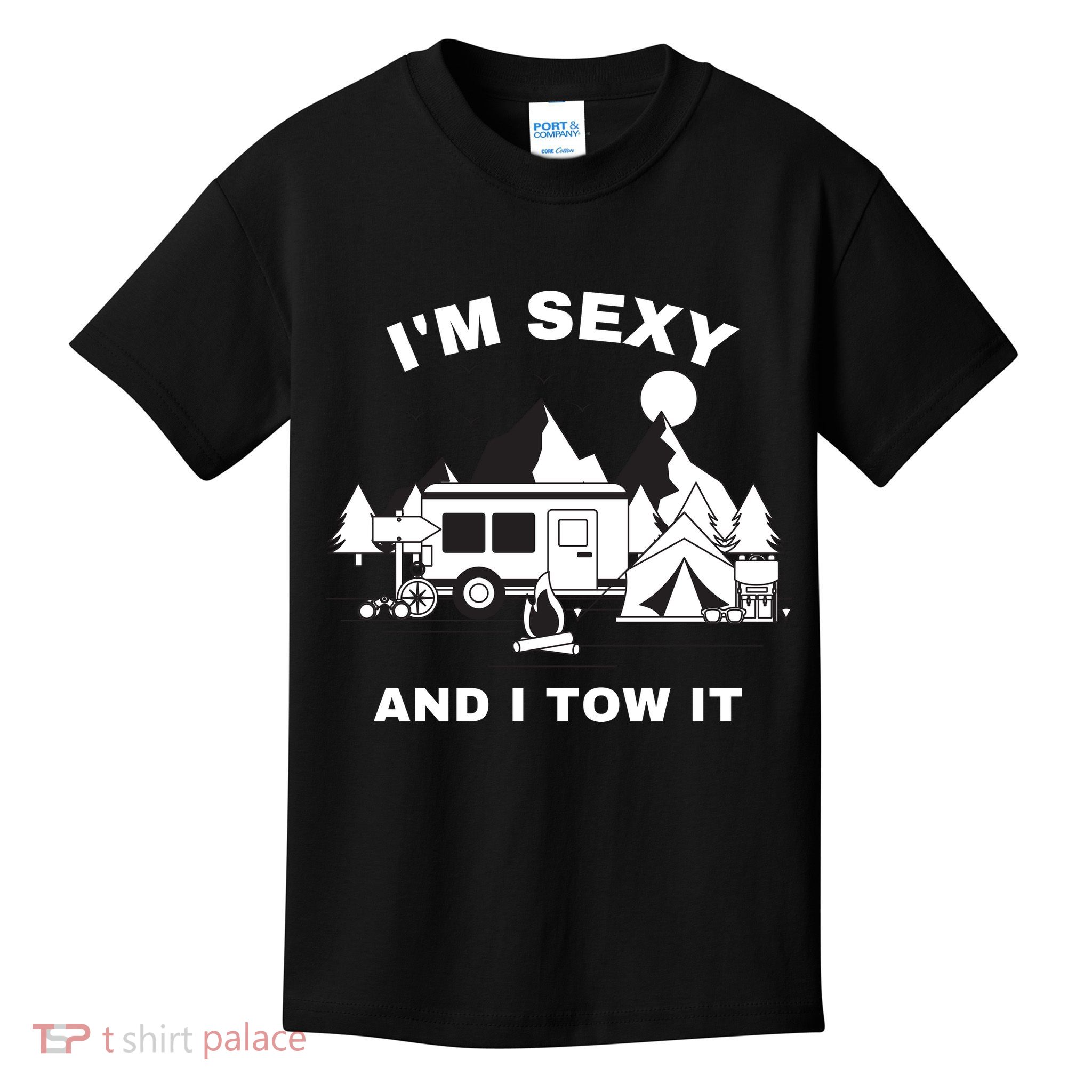 I'M Sexy And I Tow It, Funny Camping RV, Caravan Camping Kids T-Shirt