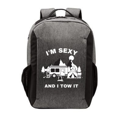 I'M Sexy And I Tow It, Funny Camping RV, Caravan Camping Vector Backpack