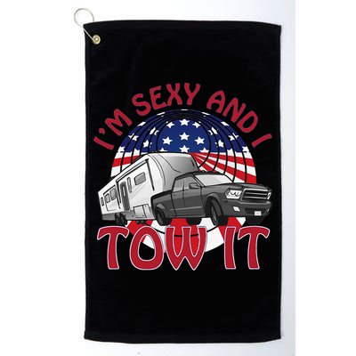 I'm Sexy and I Tow It 5th wheel USA Flag Sunset camping Golf Towel