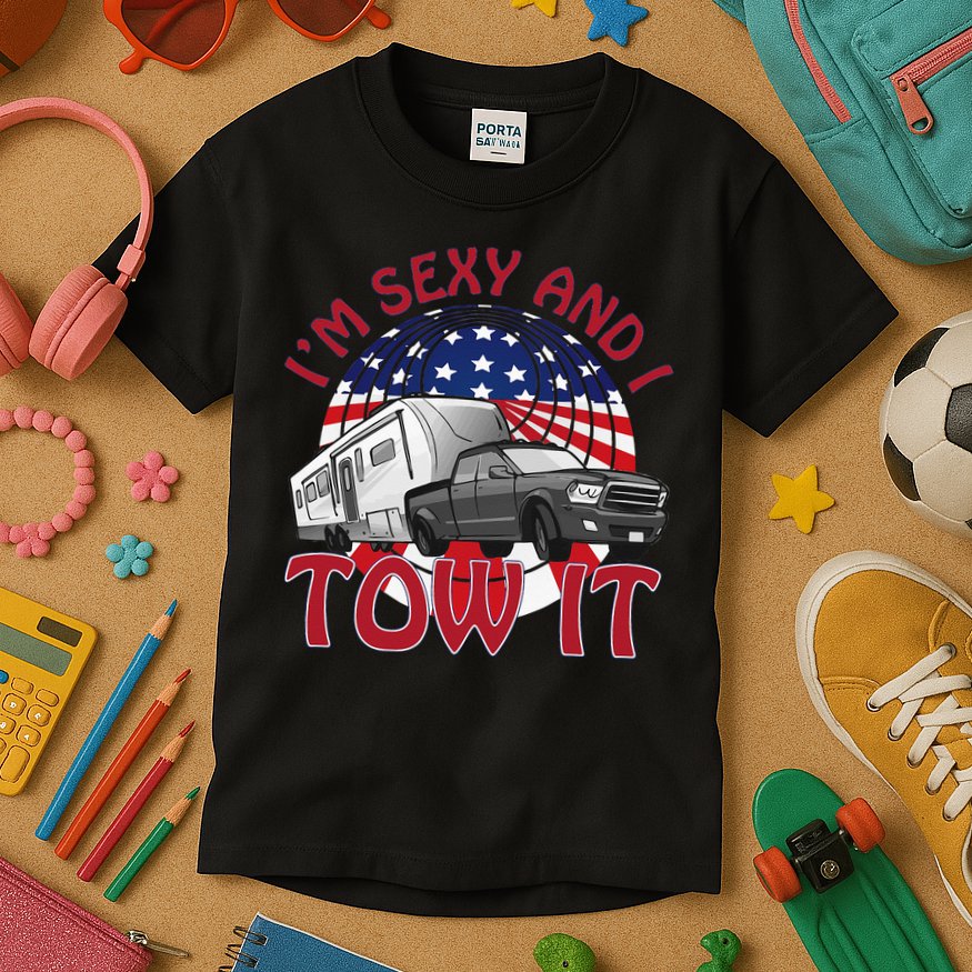 I'm Sexy and I Tow It 5th wheel USA Flag Sunset camping Kids T-Shirt