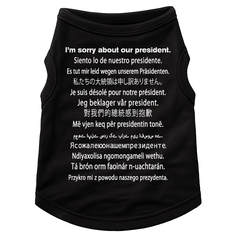 IM Sorry About Our President Donald Trump Funny Gift Doggie Tank