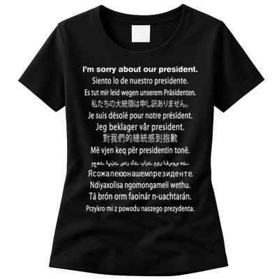 IM Sorry About Our President Donald Trump Funny Gift Womens T-Shirt