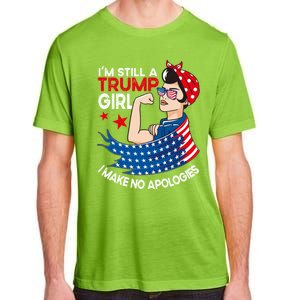 IM Still A Trump I Make No Apologies Trump 2024 Gift Adult ChromaSoft Performance T-Shirt